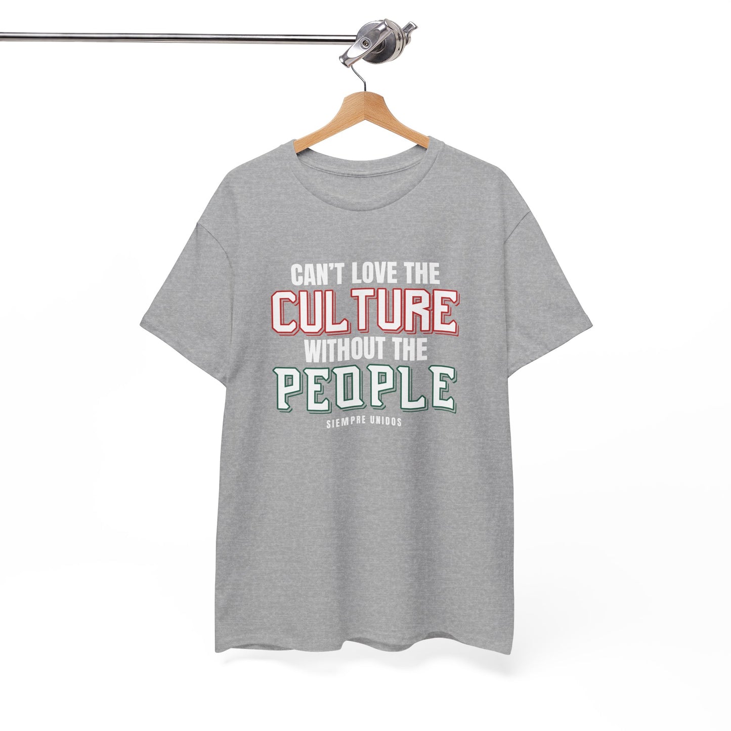Cant Love The Culture Without The People Tee