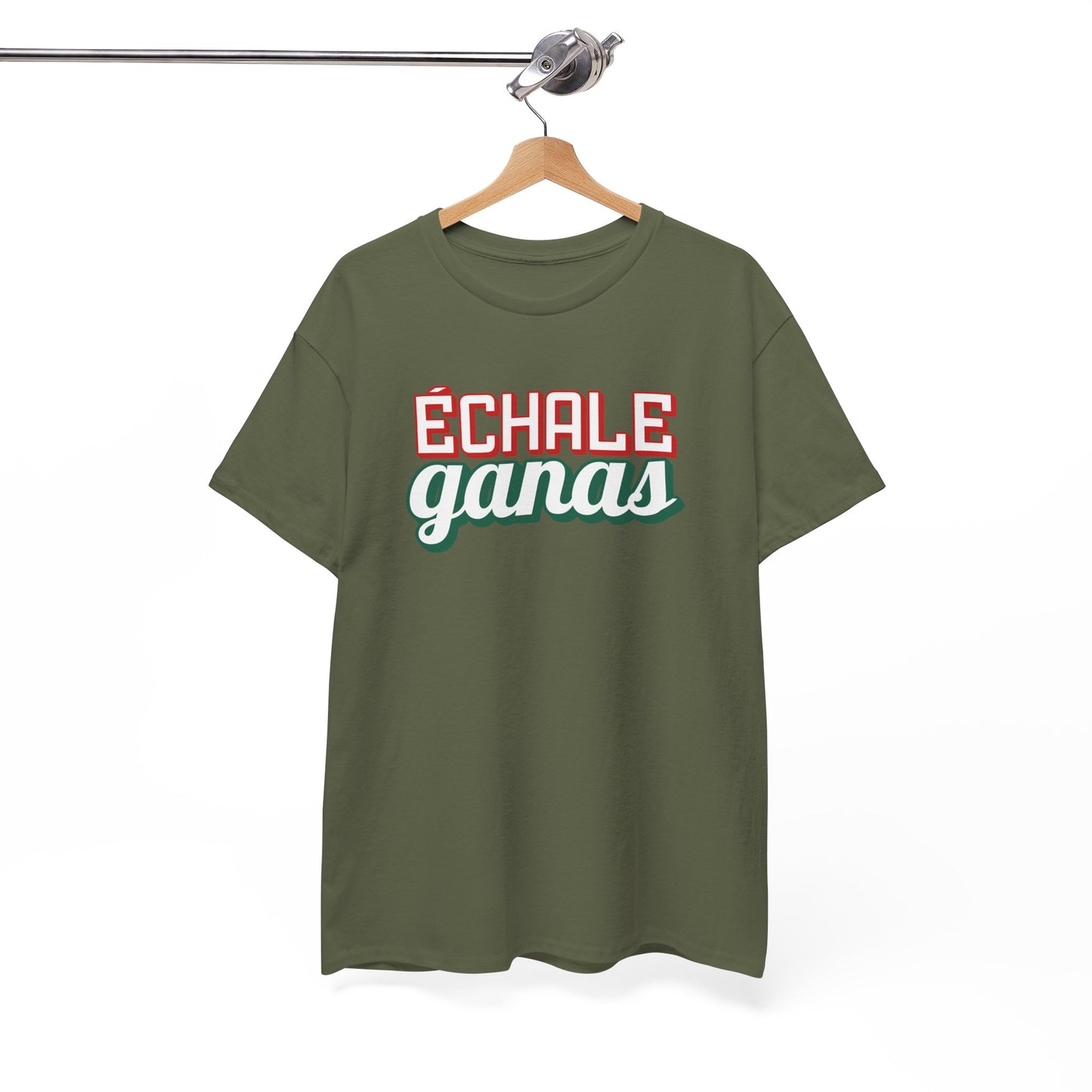 Echale Ganas Tee