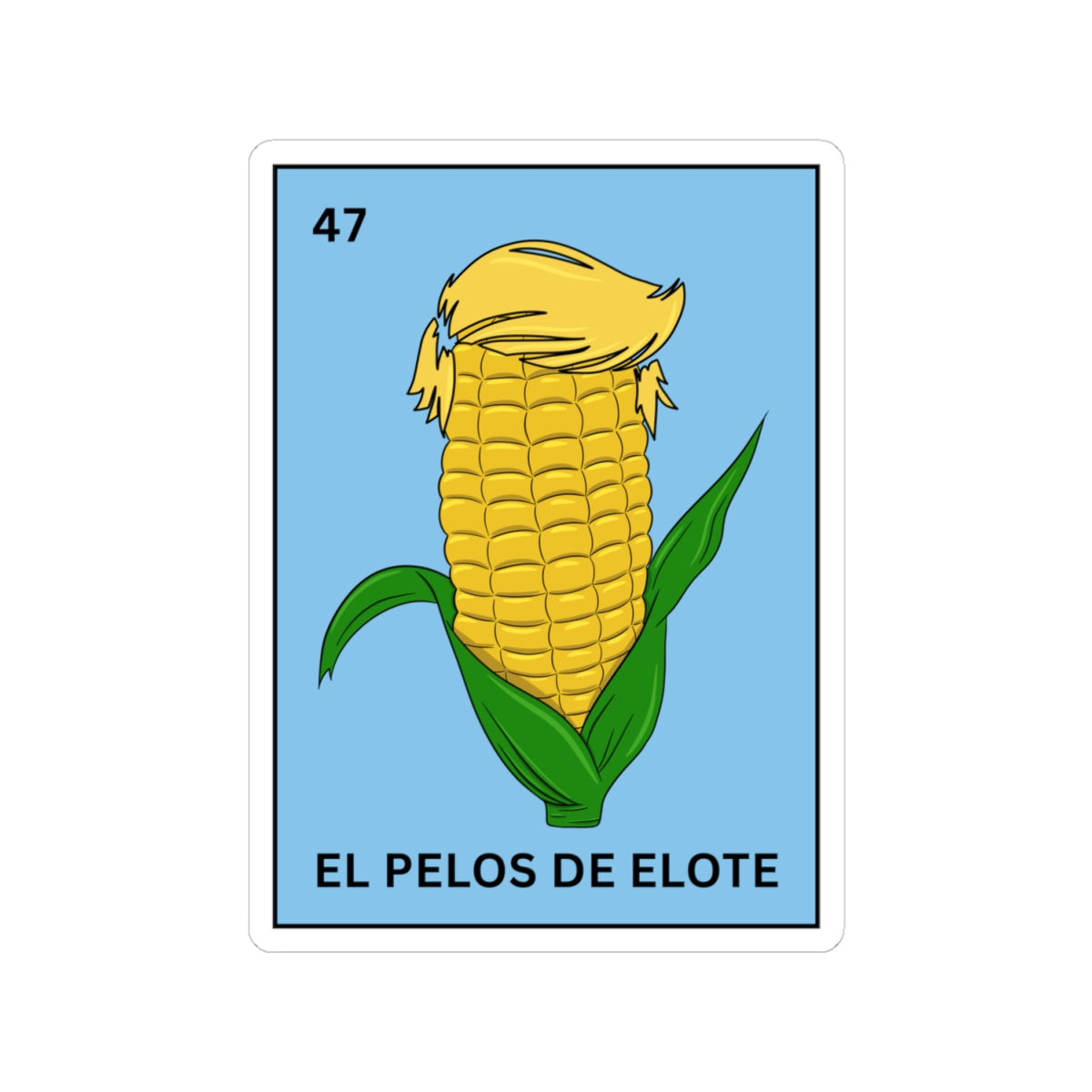 El Pelos De Elote Sticker