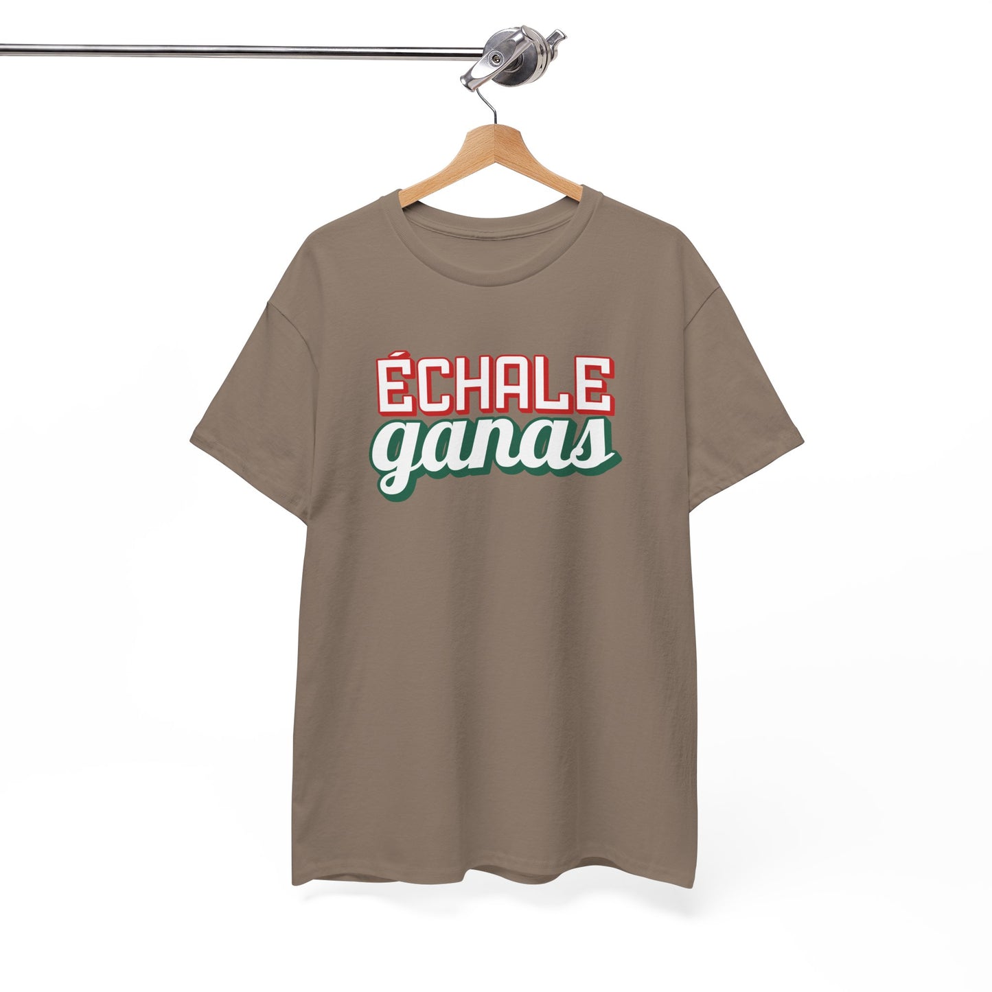 Echale Ganas Tee