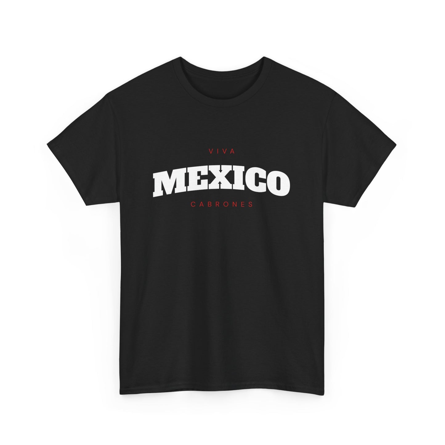 Viva Mexico Cabrones Tee