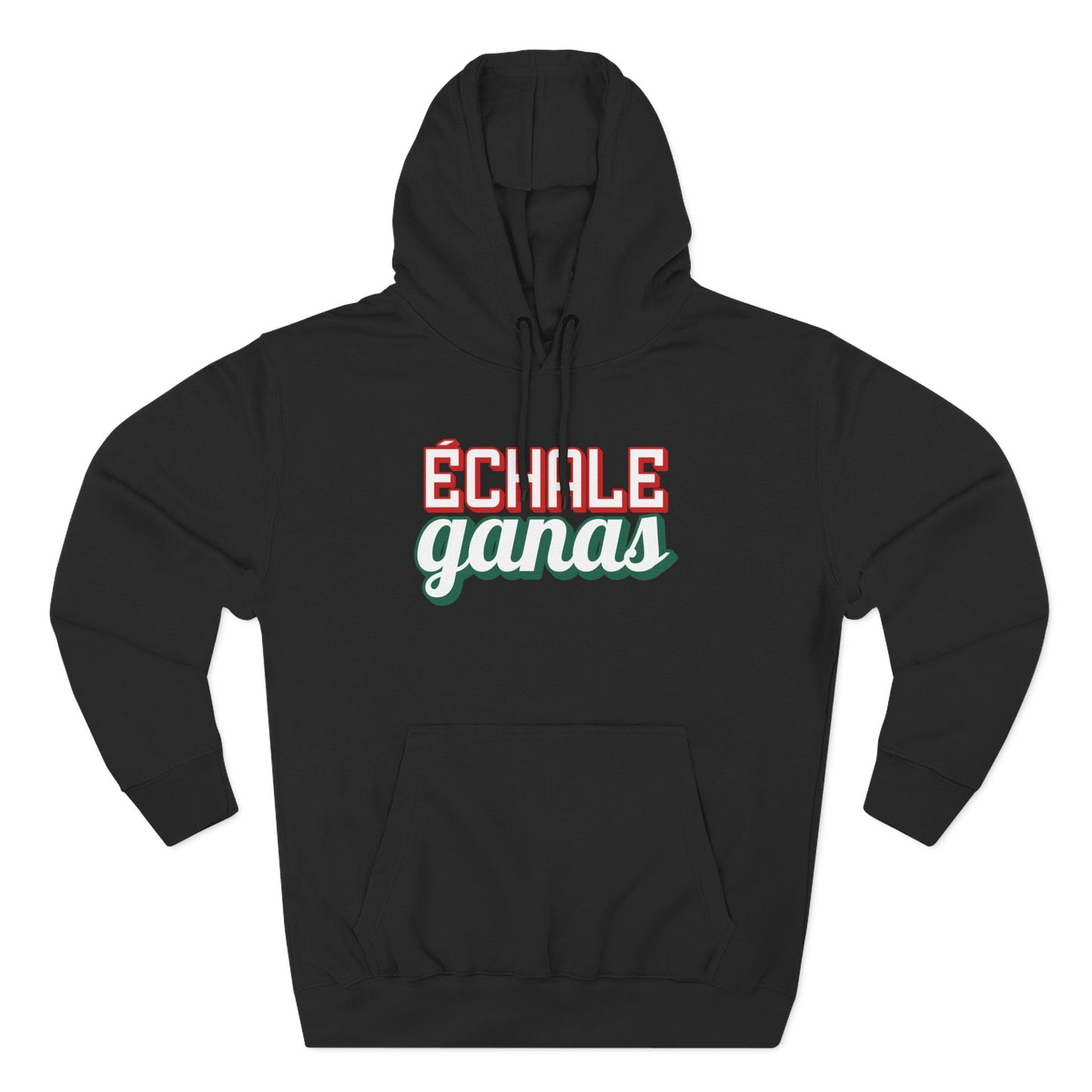 Échale Ganas Hoodie