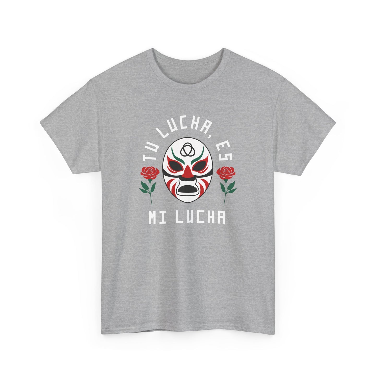 Tu Lucha, Es Mi Lucha Tee