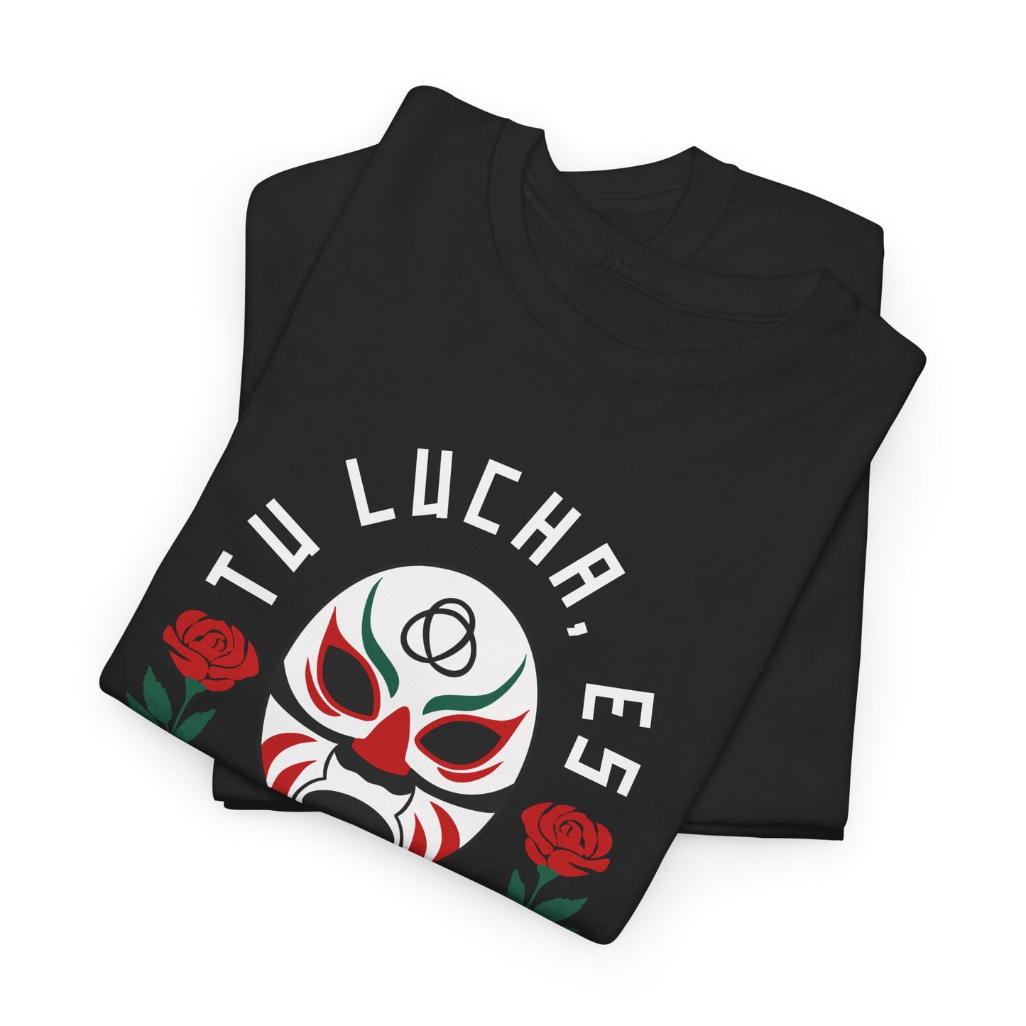 Tu Lucha, Es Mi Lucha Tee
