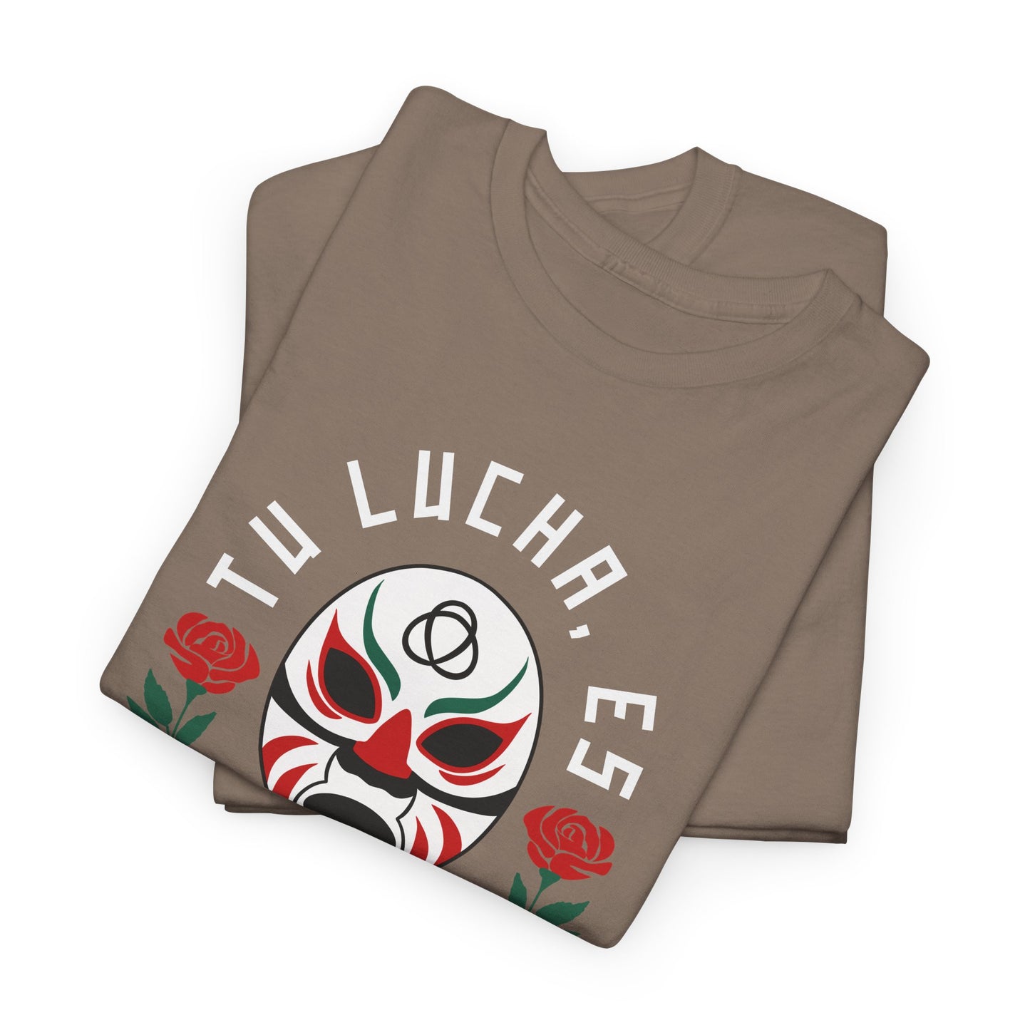 Tu Lucha, Es Mi Lucha Tee