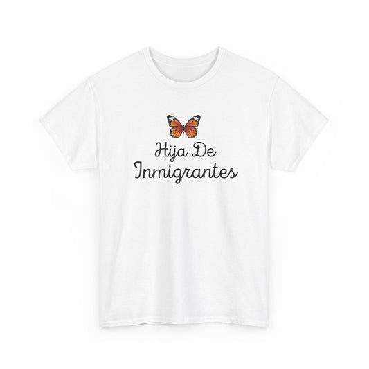 Hija De Inmigrantes Tee