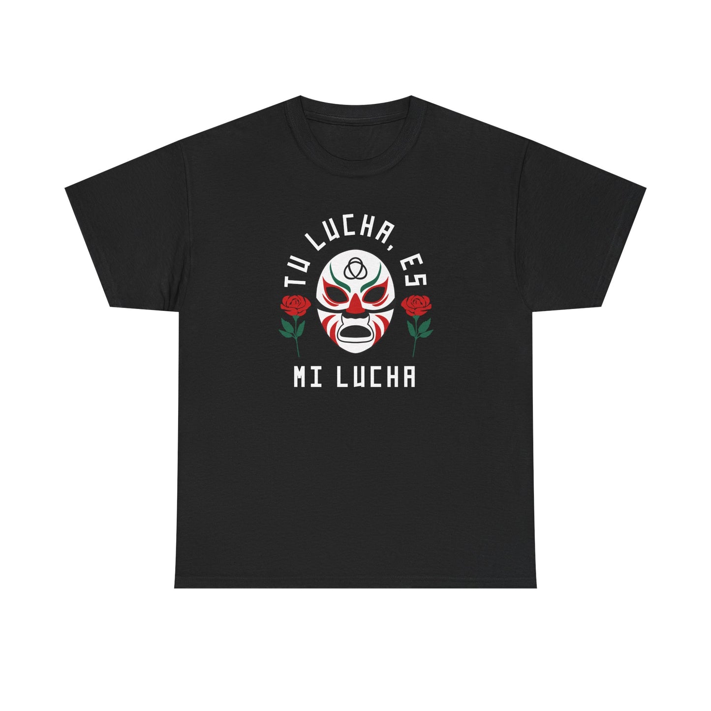 Tu Lucha, Es Mi Lucha Tee