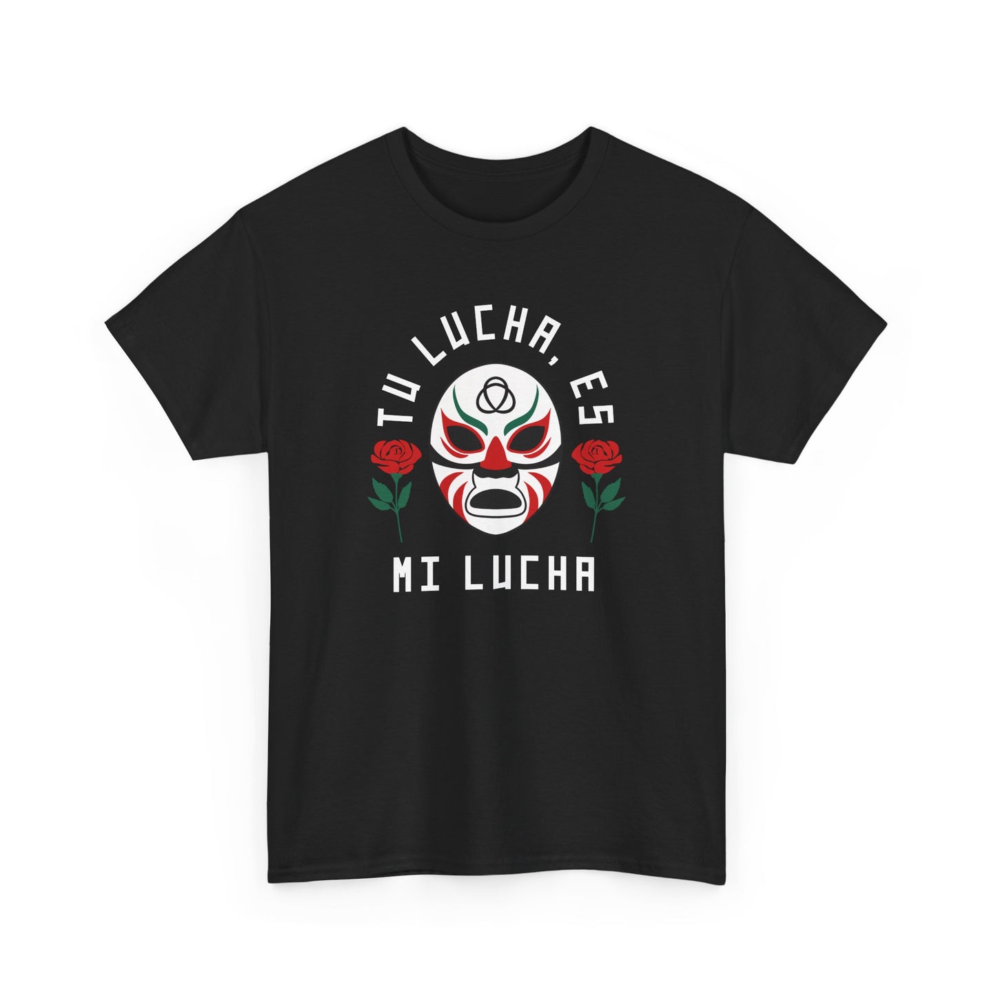 Tu Lucha, Es Mi Lucha Tee