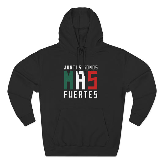 Juntos Somos Mas Fuertes Hoodie