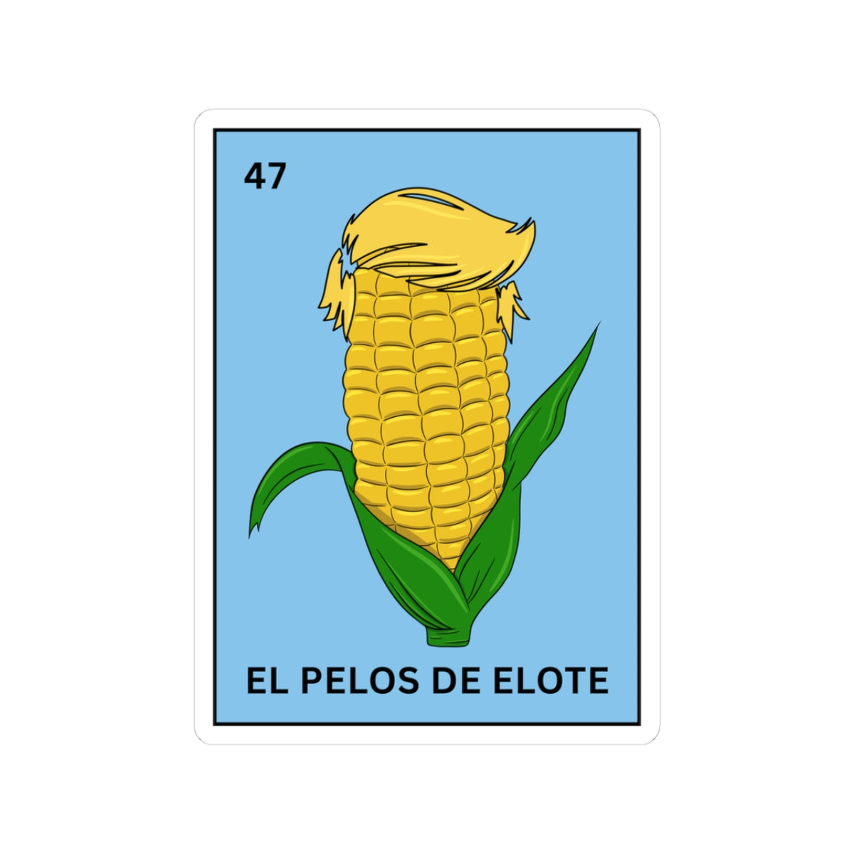 El Pelos De Elote Sticker