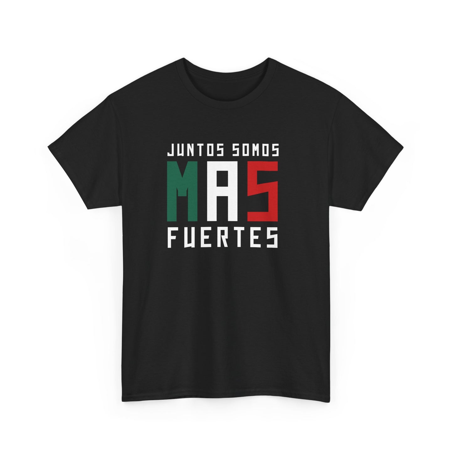 Juntos Somos Mas Fuertes Tee